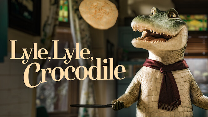 4th Feb: Lyle, Lyle, Crocodile (2022), 1hr 46m [PG] (6.05/10 ...